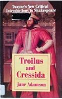 Troilus and Cressida: Twayne's New Critical Introductions to Shakespeare