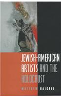 Jewish-American Artists and the Holocaust