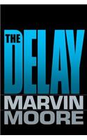 The Delay