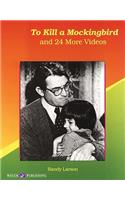 To Kill a Mockingbird and 24 More Videos: Language Arts Activities for Middle School