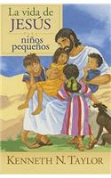 La Vida de Jesús Para Ninos Pequenos