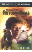 The Case of the Autumn Rose