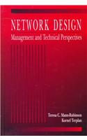 Network Design: Management and Technical Perspectives