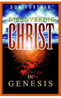 Discovering Christ in Genesis