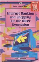 Internet Banking and Shopping for the Older Generation