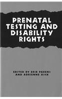 Prenatal Testing and Disability Rights