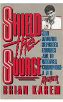Shield the Source