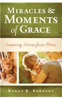 Miracles & Moments of Grace