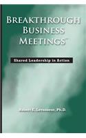 Breakthrough Business Meetings