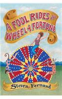 Fool Rides the Wheel of Fortune