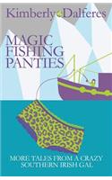Magic Fishing Panties