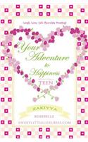 Your Adventure to Happiness Teen