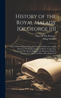 History of the Royal Malady [Of George Iii]