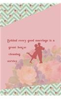 Behind Every Good Marriage Is A Great House Cleaning Service