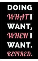 Doing What I Want, When I Want
