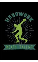 Hardwork beats talent: Notebook Journal Diary 110 Lined pages