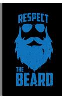 Respect the Beard