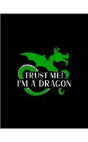 Trust Me! I'm A Dragon