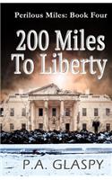 200 Miles To Liberty
