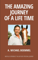 Amazing Journey of a Life Time