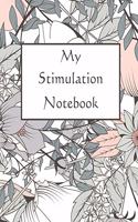 My Stimulation Notebook