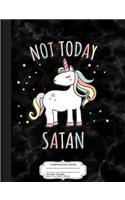Not Today Satan Unicorn Composition Notebook: College Ruled 93/4 X 71/2 100 Sheets 200 Pages for Writing