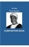 The Pathtariqa Tijaniyya Composition Book