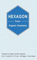 Hexagon Paper Organic Chemistry: Organic Chemistry Hexagon Paper Composition Notebook, 1/4 Inch For Drawing Organic Chemistry Biochemistry Structures, Periodic Table, Fillable Index