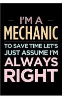 I'm a Mechanic, to Save Time Let's Just Assume I'm Always Right