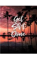 Get Sh*t Done