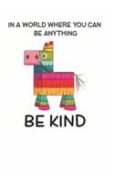 In a World Where You Can be Anything Be Kind: Cute Horse Lovers Journal / Notebook / Diary / Birthday Gift (6x9 - 110 Blank Lined Pages)