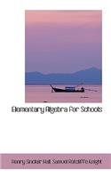 Elementary Algebra for Schools