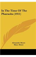 In The Time Of The Pharaohs (1911)