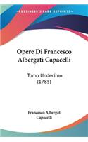 Opere Di Francesco Albergati Capacelli