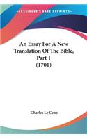 Essay For A New Translation Of The Bible, Part 1 (1701)