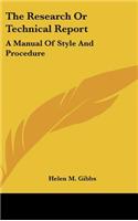 Research Or Technical Report: A Manual Of Style And Procedure