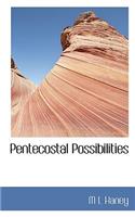 Pentecostal Possibilities