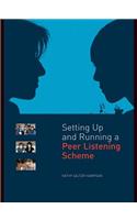 Setting Up and Running a Peer Listening Scheme