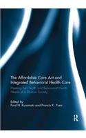 Affordable Care ACT and Integrated Behavioural Health Care