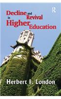 Decline and Revival in Higher Education