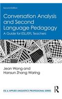 Conversation Analysis and Second Language Pedagogy