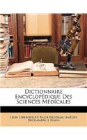 Dictionnaire Encyclopédique Des Sciences Médicales