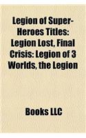 Legion of Super-Heroes Titles: Legion Lost, Final Crisis: Legion of 3 Worlds, the Legion(English)
