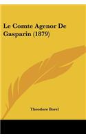 Comte Agenor De Gasparin (1879)