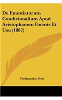 De Enuntiatorum Condicionalium Apud Aristophanem Formis Et Usu (1887): (Latin)