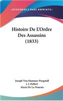 Histoire De L'Ordre Des Assassins (1833)