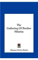 Gathering Of Brother Hilarius