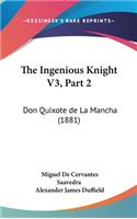The Ingenious Knight V3, Part 2: Don Quixote de La Mancha (1881)