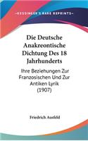 Die Deutsche Anakreontische Dichtung Des 18 Jahrhunderts