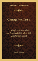 Gleanings from the Sea